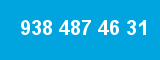 938 487 46 31 938 487 46 31